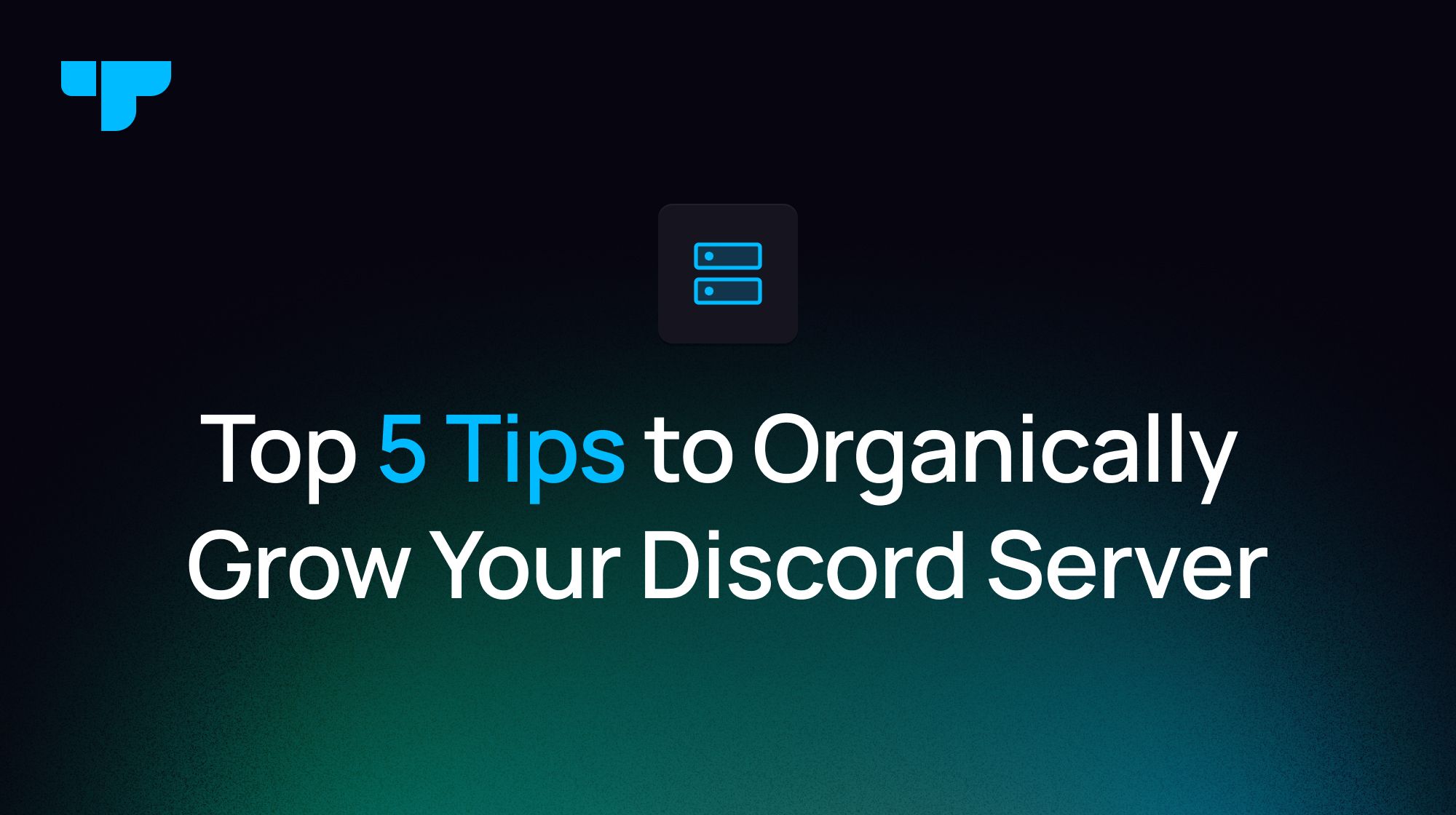 Best ways to grow your discord server